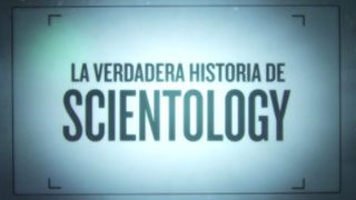 La-verdadera-historia-de-Scientology